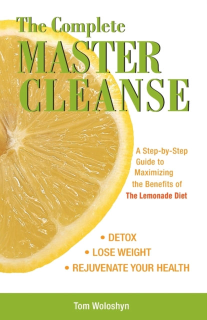 The Complete Master Cleanse