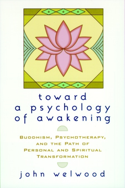 Toward a Psychology of Awakening