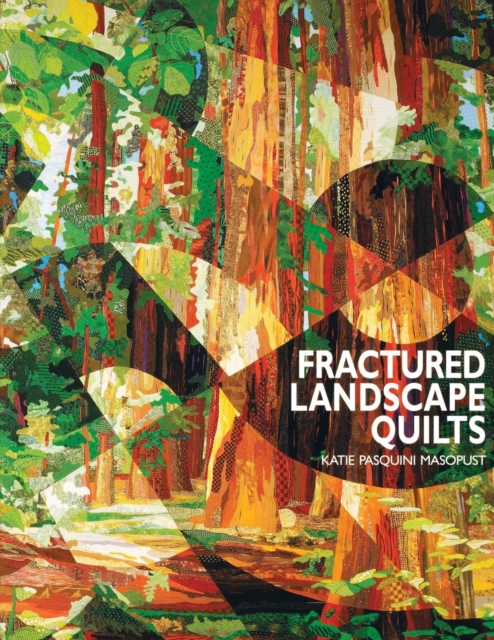 Fractured Landscape Quilts