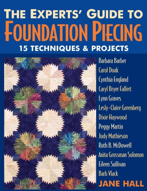 Experts' Guide to Foundation Piecing