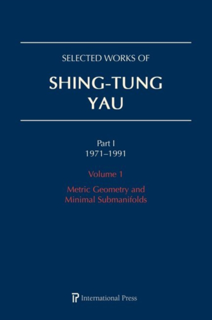Selected Works of Shing-Tung Yau 1971–1991: Volume 1