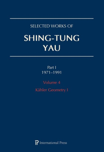 Selected Works of Shing-Tung Yau 1971–1991: Volume 4