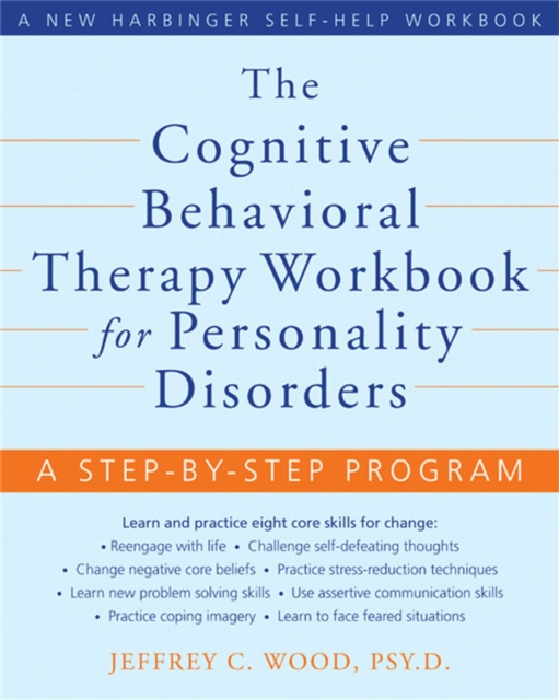 Cognitive Behavioral Therapy Workbook for Personality Disorders