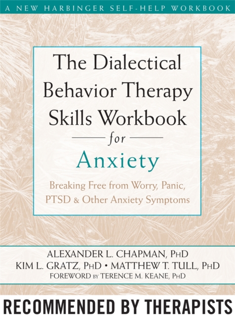 The Dialectical Behaviour Therapy Skills Workbook for Anxiety