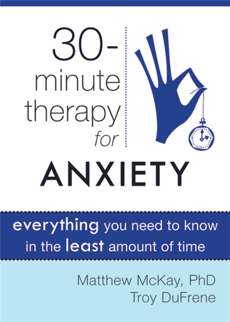 Thirty-Minute Therapy for Anxiety