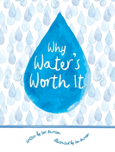 Why Water's Worth It