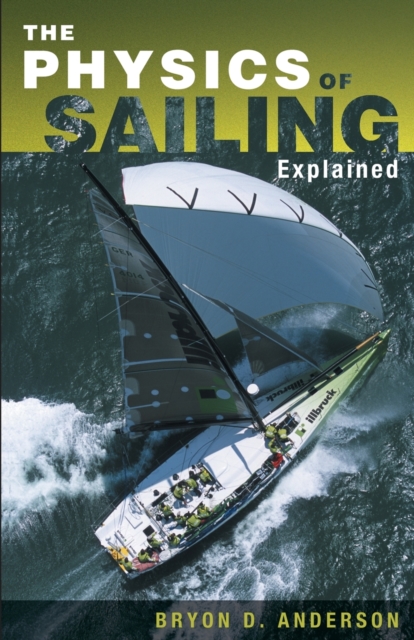 Physics of Sailing Explained