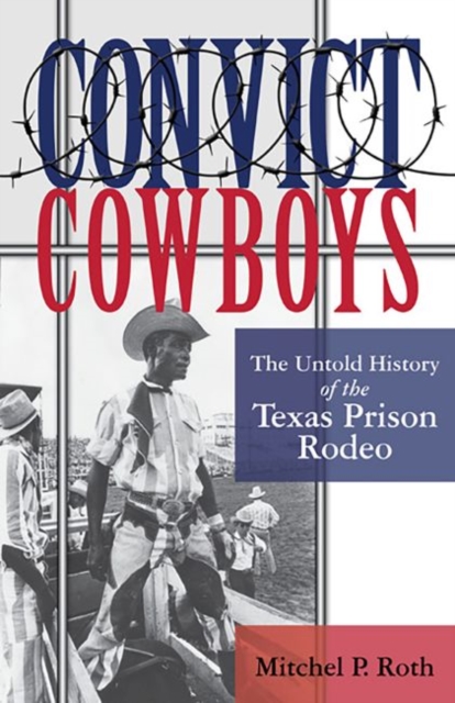 Convict Cowboys Volume 10