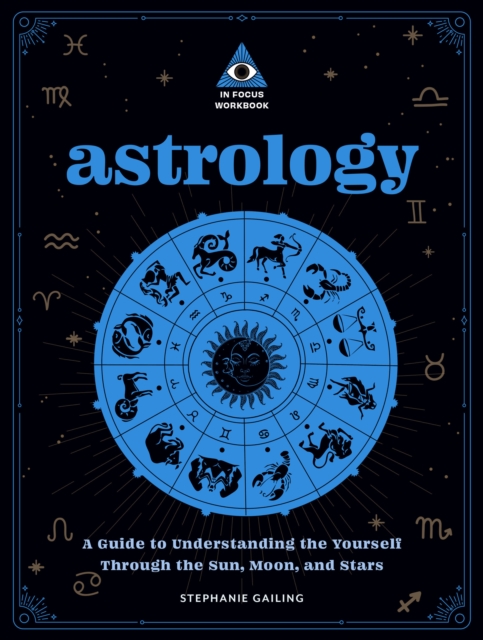 Astrology: An In Focus Workbook