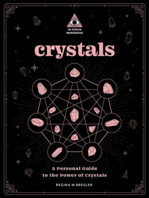 Crystals: An In Focus Workbook