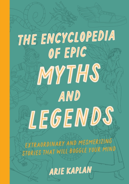 Encyclopedia of Epic Myths and Legends