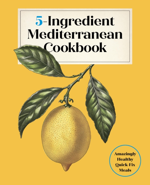 5-Ingredient Mediterranean Cookbook