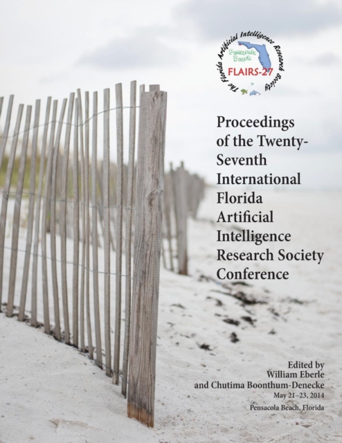 Proceedings of the Twenty-Seventh International Florida Artificial Intelligence Research Society Conference