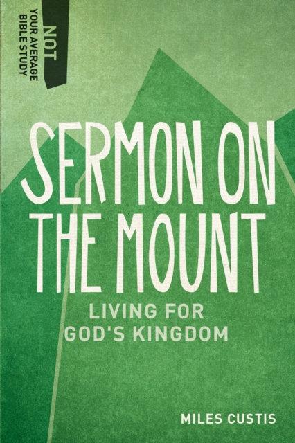 Sermon on the Mount – Living for God`s Kingdom