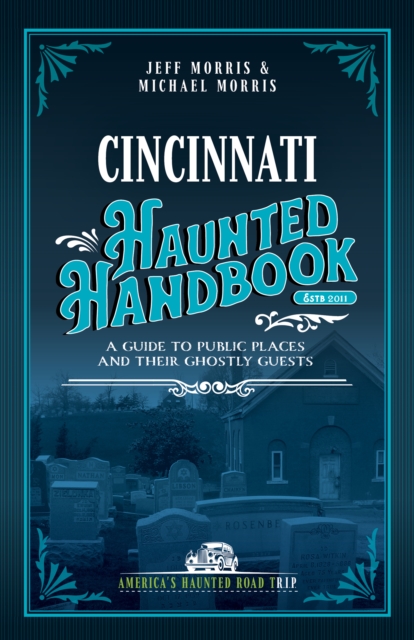 Cincinnati Haunted Handbook