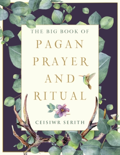Big Book of Pagan Prayer and Ritual