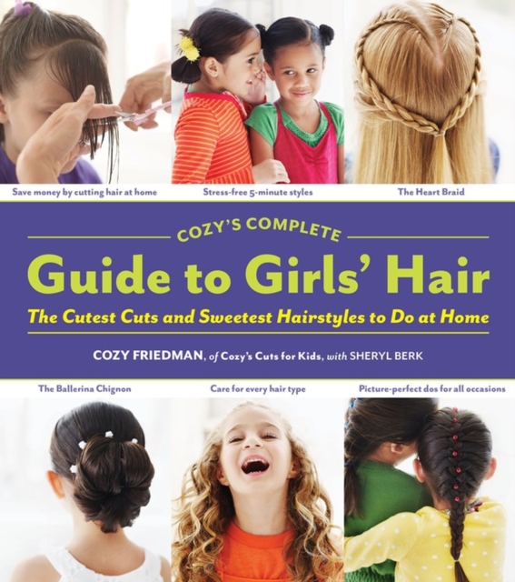 Cozys Complete Guide to Girls Hair