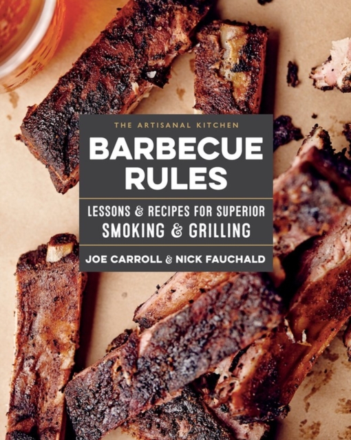 Artisanal Kitchen: Barbecue Rules
