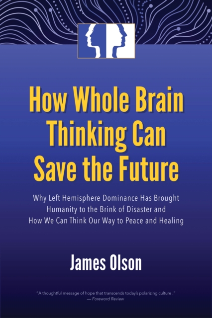 How Whole Brain Thinking Can Save the Future