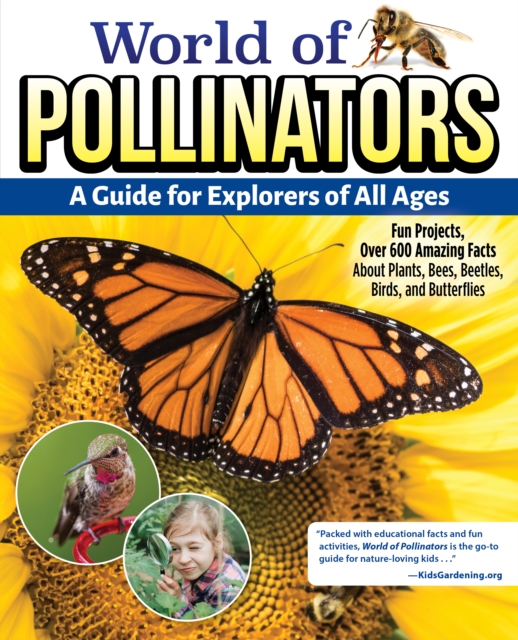 World of Pollinators: A Guide for All Explorers