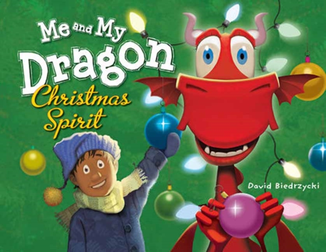 Me and My Dragon: Christmas Spirit