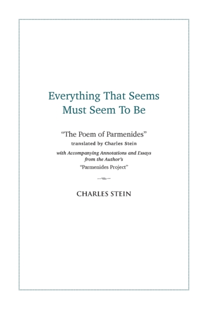 Everything That Seems Must Seem to Be