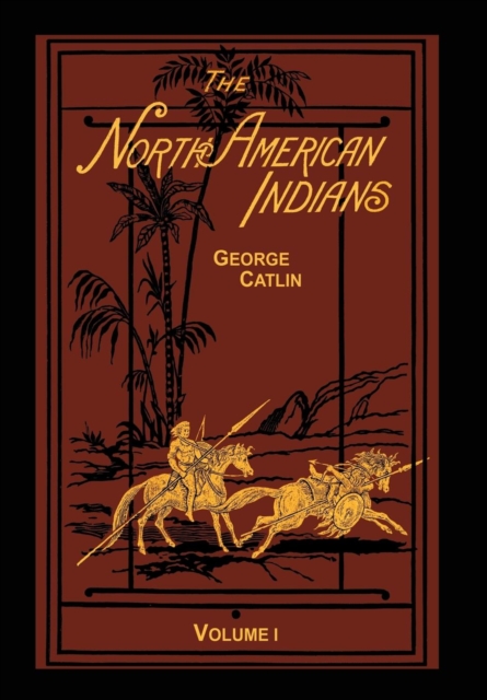 North American Indians Volume 1 of 2