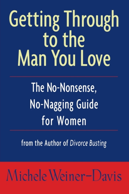 Getting Through to the Man You Love