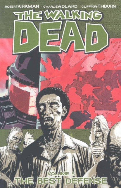 Walking Dead Volume 5: The Best Defense