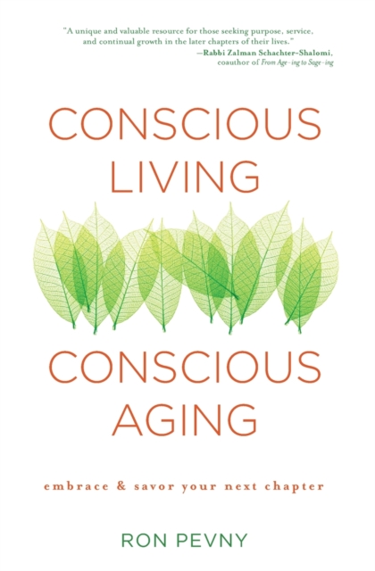 Conscious Living, Conscious Aging