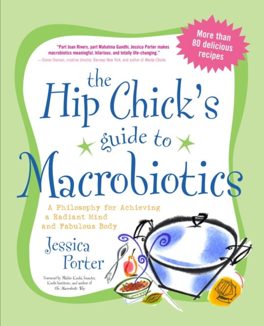 Hip Chick's Guide to Macrobiotics