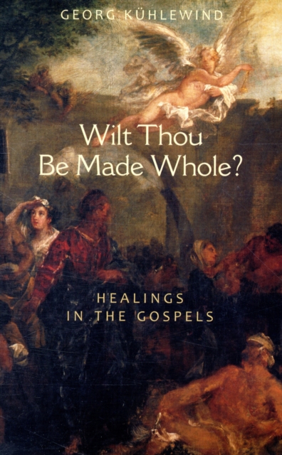 Wilt Thou Be Made Whole?