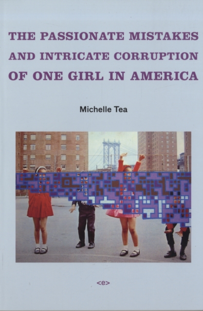 Passionate Mistakes and Intricate Corruption of One Girl in America