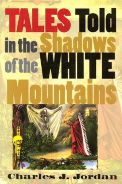 Tales Told in the Shadows of the White Mountains