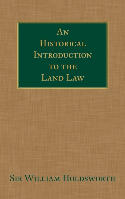 An Historical Introduction to the Land Law
