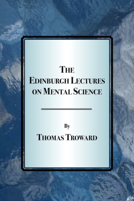 Edinburgh Lectures on Mental Science