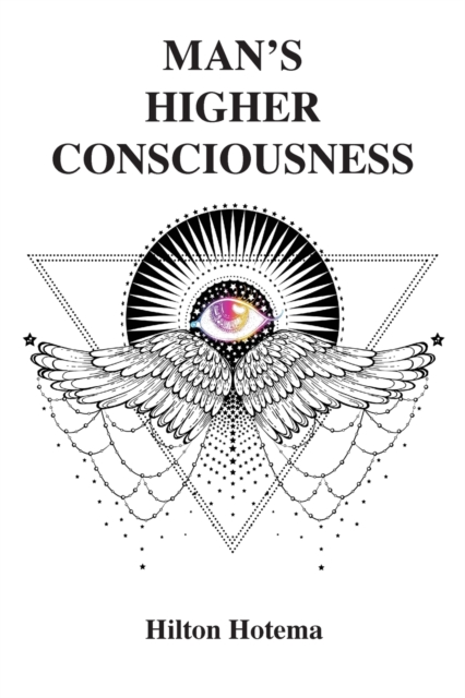 Man's Higher Consciousness