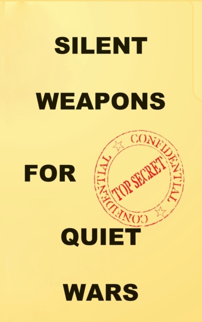Silent Weapons for Quiet Wars
