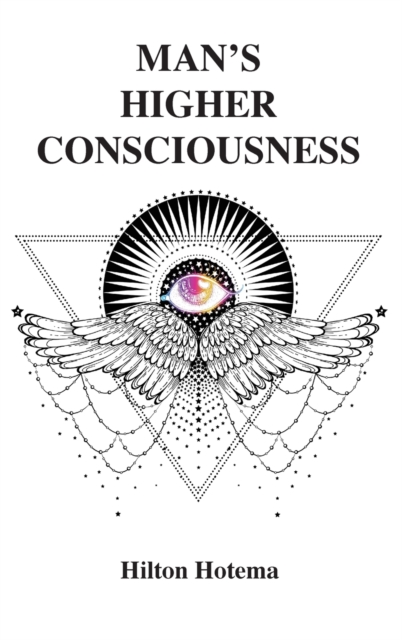 Man's Higher Consciousness