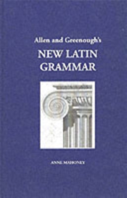 Allen and Greenough's New Latin Grammar