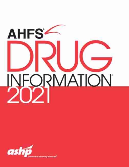 AHFS (R) Drug Information 2021