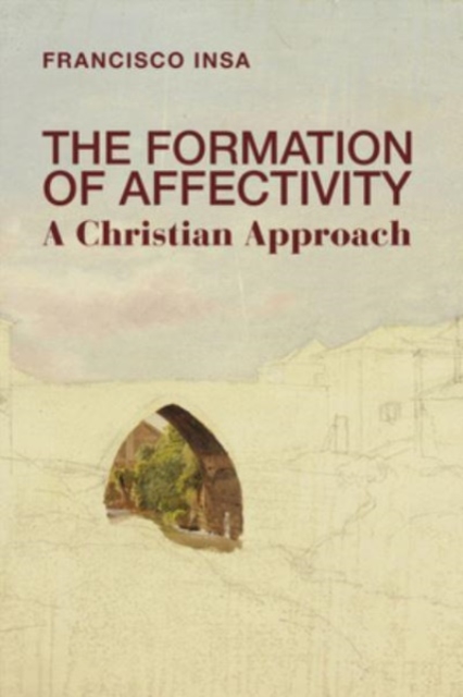 Formation of Affectivity - A Christian Approach