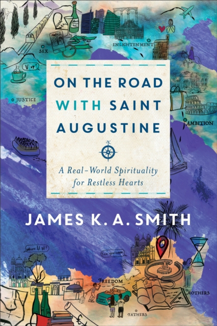 On the Road with Saint Augustine