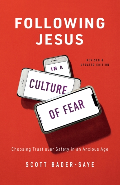 Following Jesus in a Culture of Fear