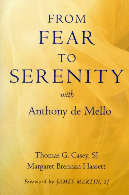 From Fear to Serenity with Anthony De Mello