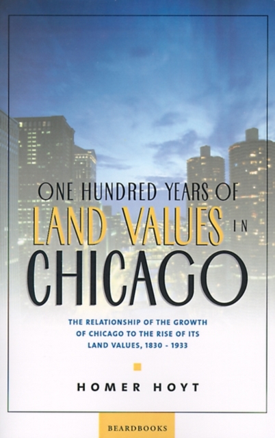 One Hundred Years of Land Values in Chicago