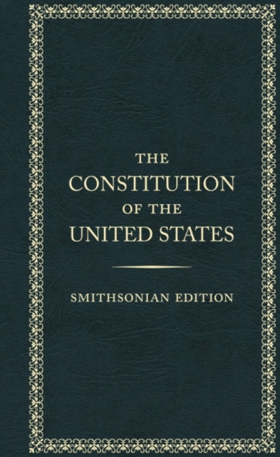 Constitution of the Unted States - Smithsonian Edition