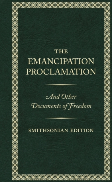 Emancipation Proclamation - Smithsonian Edition