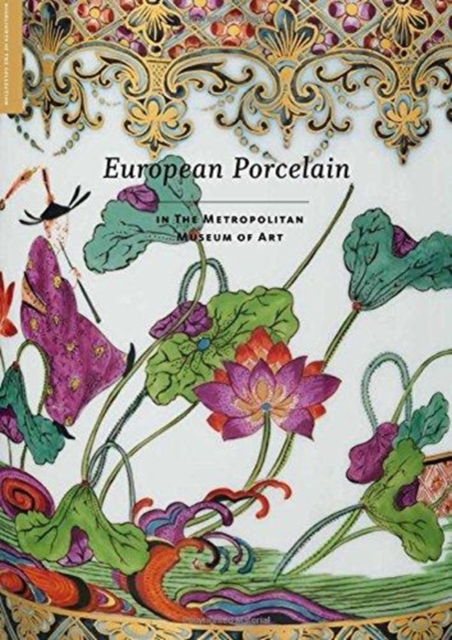 European Porcelain - In The Metropolitan Museum of Art
