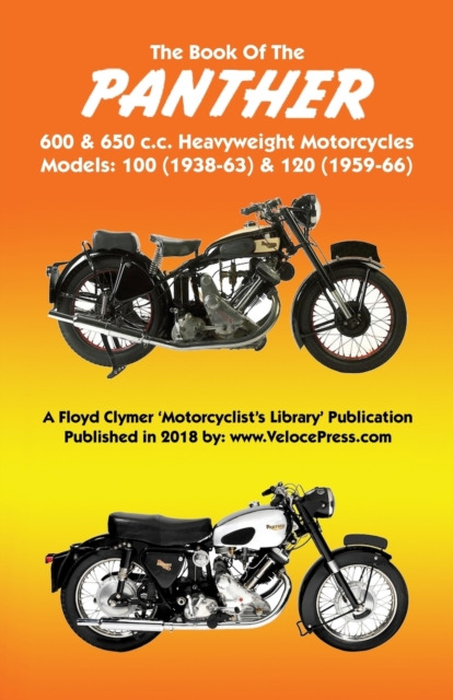 Book of the Panther 600 & 650 C.C. Heavyweight Motorcycles Models 100